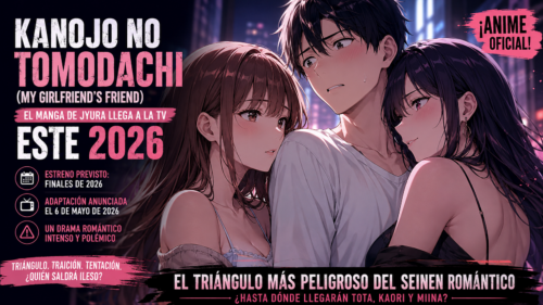 El manga Kanojo no Tomodachi llega a la TV este 2026